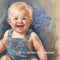 Smile, Baby, Smile! B0CLNC5N7D Book Cover