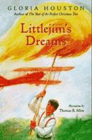 Littlejim's Dreams 0152015094 Book Cover
