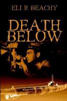 Death Below: a Kapitan-Lieutenant Mystery 1413743900 Book Cover