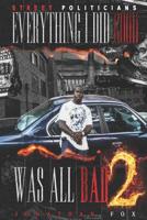 Everything I Did Good Was All Bad 2 1078366284 Book Cover