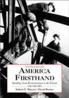 America Firsthand: Readings from Reconstruction to the Present 0312153481 Book Cover