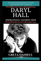 Daryl Hall Inspirational Coloring Book: An American Rock, R&B, and Soul Singer 1698999895 Book Cover