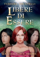 Libere di essere (Italian Edition) B0CFZFD3CC Book Cover
