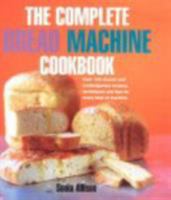 Complete Bread Machine Cookbook 0091879574 Book Cover