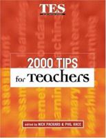 2000 Tips for Teachers 0749431822 Book Cover