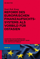 Reform Des Europaischen Finanzaufsichtssystems ALS Vorbild Fur Ostasien (Schriften Zum Europ Ischen Und Internationalen Privat-, Bank) 3110288133 Book Cover