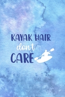 Kayak Hair Don't Care: All Purpose 6x9 Blank Lined Notebook Journal Way Better Than A Card Trendy Unique Gift Blue Watercolor Texture Kayak 1706060785 Book Cover