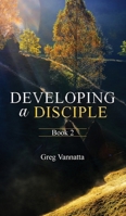 Developing a Disciple : Book 2 163746276X Book Cover