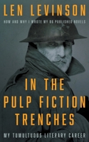 In the Pulp Fiction Trenches 1685490891 Book Cover
