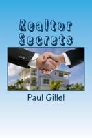 Realtor Secrets: Get the best from your real Estate Agent 1546777784 Book Cover
