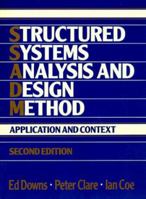 Structured Systems Analysis and Design Method: Application and Context 0138536988 Book Cover