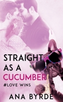 Straight as a Cucumber B09242ZLMZ Book Cover