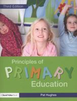 Principles of Primary Education 0415453240 Book Cover