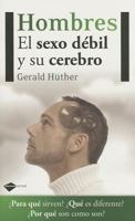 Hombres: El sexo debil y su cerebro (Plataforma actual) (Spanish Edition) 3525404204 Book Cover