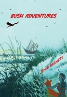 Bush Adventures 0648775267 Book Cover