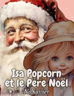 Isa Popcorn et le Père Noël (French Edition) B0CPVZ42VN Book Cover