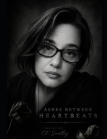 Ashes Between Heartbeats B0H59C5XYZ Book Cover