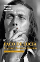 Paco de Lucía, el primer flamenco ilustrado (Spanish Edition) 8411318907 Book Cover