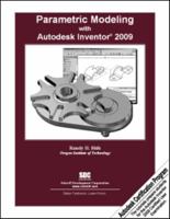 Parametric Modeling with Autodesk Inventor 2009 1585034576 Book Cover
