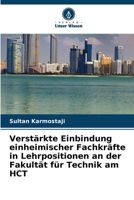 Verstärkte Einbindung einheimischer Fachkräfte in Lehrpositionen an der Fakultät für Technik am HCT (German Edition) 663008280X Book Cover