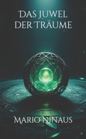 Das Juwel der Träume (German Edition) B0DVCK5S3M Book Cover