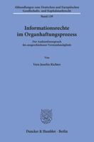 Informationsrechte Im Organhaftungsprozess: Der Auskunftsanspruch Des Ausgeschiedenen Vorstandsmitglieds 342815603X Book Cover