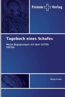 Tagebuch eines Schafes: Meine Begegnungen mit dem GUTEN HIRTEN 6138350898 Book Cover