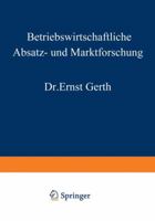 Betriebswirtschaftliche Absatz- Und Marktforschung 3663052087 Book Cover