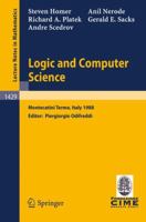 Logic and Computer Science: Lectures given at the 1st Session of the Centro Internazionale Matematico Estivo (C.I.M.E.) held at Montecatini Terme, Italy, ... 20-28, 1988 (Lecture Notes in Mathematics) 3540527346 Book Cover