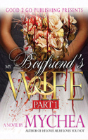 My Boyfriend's Wife 0989185974 Book Cover