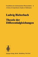 Theorie Der Differentialgleichungen: Vorlesungen Aus Dem Gesamtgebiet Der Gewahnlichen Und Der Partiellen Differentialgleichungen 3540092315 Book Cover