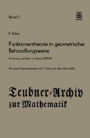 Funktionentheorie in Geometrischer Behandlungsweise: Vorlesung, Gehalten in Leipzig 1880/81 3322003833 Book Cover
