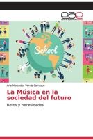 La Música en la sociedad del futuro 6200336598 Book Cover