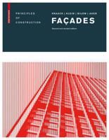 Facades: Principles of Construction 3038210447 Book Cover