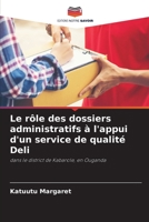 Le rôle des dossiers administratifs à l'appui d'un service de qualité Deli 6205661195 Book Cover