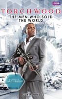 Torchwood: The Men Who Sold The World 1849902852 Book Cover