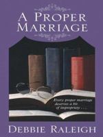 A Proper Marriage (Zebra Regency Romance) 0821773747 Book Cover