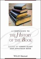 A Companion to the History of the Book (Blackwell Companions to Literature and Culture) 140519278X Book Cover