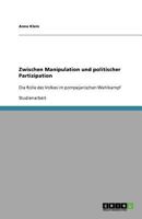 Zwischen Manipulation und politischer Partizipation: Die Rolle des Volkes im pompejanischen Wahlkampf 3656100349 Book Cover