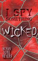 I Spy Something Wicked 1732771367 Book Cover