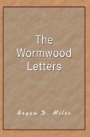 The Wormwood Letters 0595283926 Book Cover