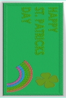 Happy St Patrick's Day: Great Holiday and Party Gift B08424HCX3 Book Cover