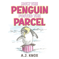 How the Penguin Posted the Parcel 1037108825 Book Cover