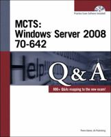 MCTS: Windows Server 2008 70-642 Q&A [With CDROM] 1598638963 Book Cover