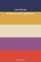 Capoeira Practice Notes: Cute Stripped Autumn Themed Dancing Notebook for Serious Dance Lovers - 6x9 100 Pages Journal 1705861741 Book Cover