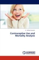 Contraceptive Use and Mortality Analysis 3843317100 Book Cover