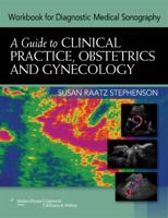 Workbook for Diagnostic Medical Sonography: A Guide to Clinical Practice Obstetrics and Gynecology 1608311805 Book Cover