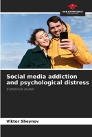 Social media addiction and psychological distress: 8 empirical studies 6206002128 Book Cover