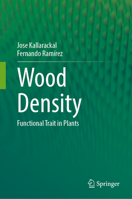 Wood Density: Functional Trait in Plants 3031610296 Book Cover