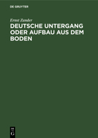 Deutscher Untergang oder Ausbau aus dem Boden 311266499X Book Cover